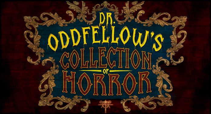 Dr. Oddfellow’s Collection of Horror